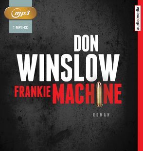 Frankie Machine von Hirte,  Chris, Keßler,  Martin, Winslow,  Don