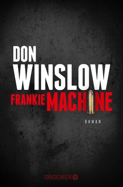 Frankie Machine von Hirte,  Chris, Winslow,  Don