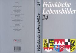Fränkische Lebensbilder Band 24 von Schneider,  Erich