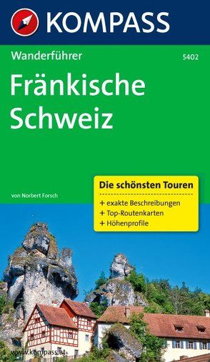 KOMPASS Wanderführer Fränkische Schweiz von Forsch,  Norbert