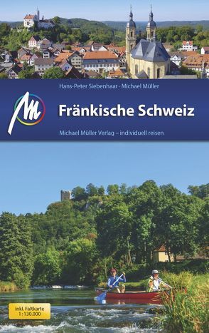 Fränkische Schweiz Reiseführer Michael Müller Verlag von Mueller,  Michael, Siebenhaar,  Hans-Peter