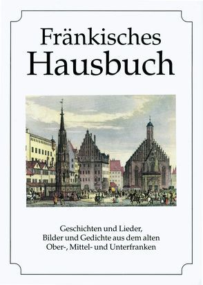 Fränkisches Hausbuch von Klein,  Diethard H