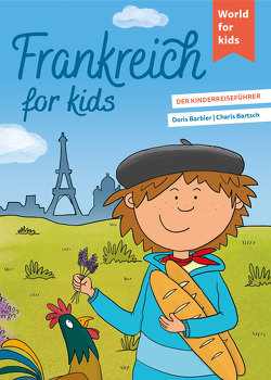Frankreich for kids von Barbier,  Doris, Bartsch,  Charis