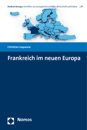 Frankreich im neuen Europa von Lequesne,  Christian