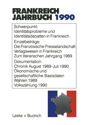 Frankreich-Jahrbuch 1990 von Albertin,  Lothar, Christadler,  Marieluise, Kiersch,  Gerhard, Kimmel,  Adolf, Kolboom,  Ingo, Picht,  Robert