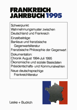 Frankreich-Jahrbuch 1995 von Albertin,  Lothar, Bock,  Hans Manfred, Christadler,  Marieluise, Kimmel,  Adolf, Kolboom,  Ingo, Picht,  Robert, Uterwedde,  Henrik