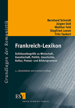 Frankreich-Lexikon von Doll,  Jürgen, Fekl,  Walther, Loewe,  Siegfried, Schmidt,  Bernhard, Taubert,  Fritz
