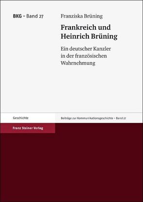 Frankreich und Heinrich Brüning von Brüning,  Franziska