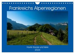 Frankreichs Alpenregionen (Wandkalender 2024 DIN A4 quer), CALVENDO Monatskalender von Voigt,  Tanja