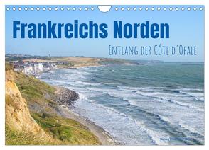 Frankreichs Norden – Entlang der Côte d’Opale (Wandkalender 2024 DIN A4 quer), CALVENDO Monatskalender von Tchinitchian,  Daniela