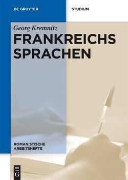 Frankreichs Sprachen von Kremnitz,  Georg