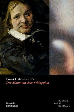 Frans Hals inspiriert von Gerkens,  Dorothee, Hessen Kassel Heritage, Lange,  Justus, Lukatis,  Christiane