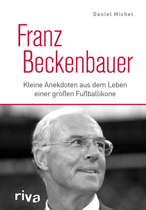 Franz Beckenbauer von Michel,  Daniel
