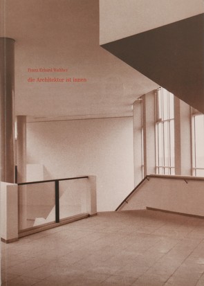 Franz Erhard Walther „die Architektur ist innen“ von Nievers,  Knut, Walther,  Franz E