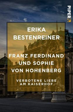 Franz Ferdinand und Sophie von Hohenberg von Bestenreiner,  Erika