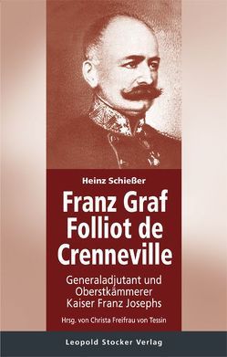 Franz Graf Folliot de Crenneville von Freifrau von Tessin,  Christa, Schießer,  Heinz