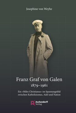 Franz Graf von Galen (1879-1961) von von Weyhe,  Josephine