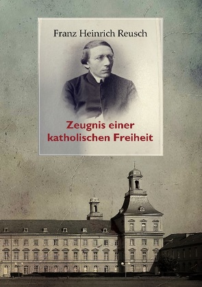 Franz Heinrich Reusch (1825-1900) von Bürger,  Peter, Goetz,  Leopold Karl, Reusch,  Franz Heinrich