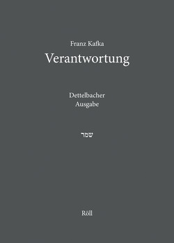 Franz Kafka. Verantwortung. von Köhler,  Steffen