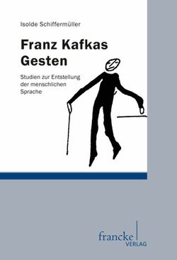 Franz Kafkas Gesten von Schiffermüller,  Isolde