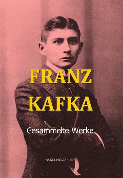Franz Kafkas Werke von Hoffmann,  A, Kafka,  Franz