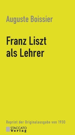 Franz Liszt als Lehrer von Boissier,  Auguste, Dürer,  Carsten