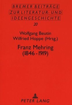 Franz Mehring (1846-1919) von Beutin,  Wolfgang, Hoppe,  Wilfried
