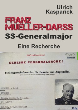 Franz Mueller-Darss, SS-Generalmajor von Kasparick,  Ulrich