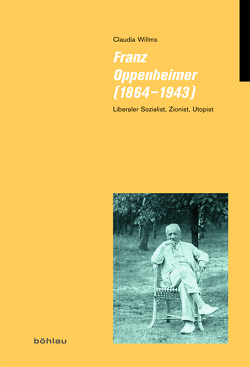 Franz Oppenheimer (1864–1943) von Willms,  Claudia
