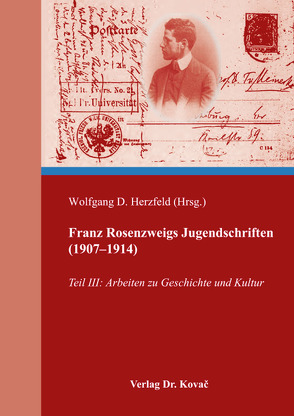 Franz Rosenzweigs Jugendschriften (1907–1914) von Herzfeld,  Wolfgang D.