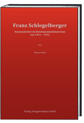 Franz Schlegelberger von Aden,  Menno
