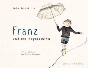 Franz und der Regenschirm von Kronabitter,  Erika