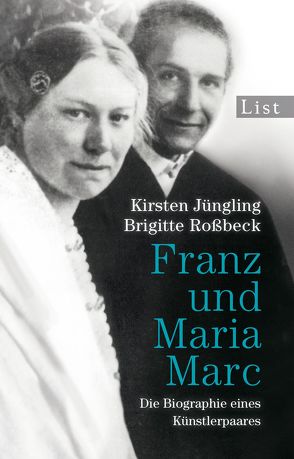 Franz und Maria Marc von Jüngling,  Kirsten, Roßbeck,  Brigitte