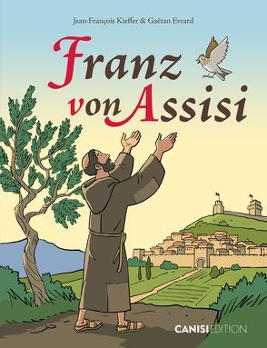Franz von Assisi von Ebnöther,  Veronika, Evrard,  Gaëtan, Kieffer,  Jean-Francois