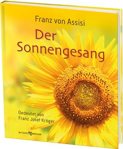 Franz von Assisi – Der Sonnengesang von Kröger OFM,  Franz Josef