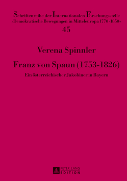 Franz von Spaun (1753-1826) von Spinnler,  Verena