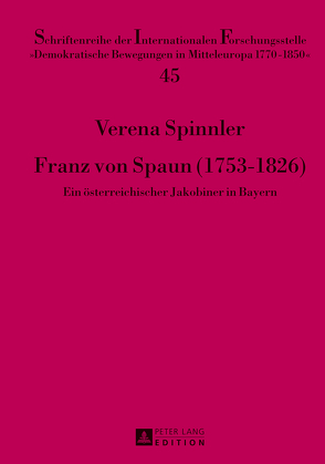 Franz von Spaun (1753-1826) von Spinnler,  Verena
