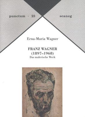FRANZ WAGNER (18971968) von Vignau-Wilberg,  Thea, Wagner,  Erna-Maria