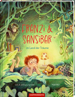 Franzi & Sansibar im Land der Träume von Hörl,  Malin, Langreuter,  Jeremy, Langreuter,  Jutta