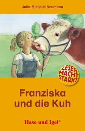 Franziska und die Kuh von Neumann,  Julia-Michelle