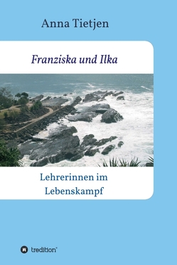 Franziska und Ilka von Tietjen,  Anna