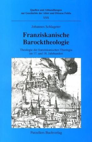 Franziskanische Barocktheologie von Schlageter,  Johannes