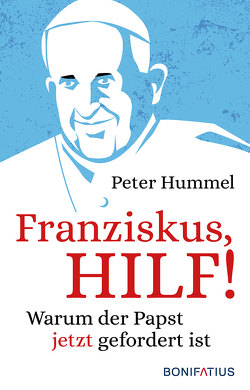 Franziskus, Hilf! von Hummel,  Peter