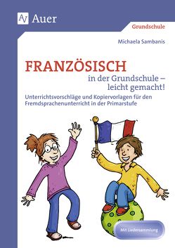 Französisch in der Grundschule – leicht gemacht! von Sambanis,  Michaela