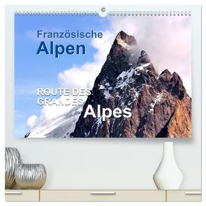 Französische Alpen – Route des Grandes Alpes (hochwertiger Premium Wandkalender 2024 DIN A2 quer), Kunstdruck in Hochglanz von Feuerer,  Jürgen