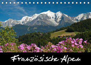 Französische Alpen (Tischkalender 2022 DIN A5 quer) von Scholz,  Frauke