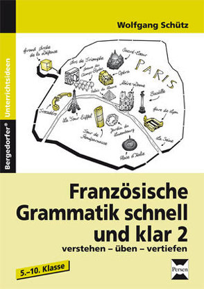 Französische Grammatik schnell und klar 2 von Schütz,  Wolfgang