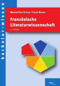 Französische Literaturwissenschaft von Gröne,  Maximilian, Kulessa,  Rotraud von, Reiser,  Frank