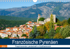 Französische Pyrenäen (Wandkalender 2021 DIN A4 quer) von Voigt,  Tanja