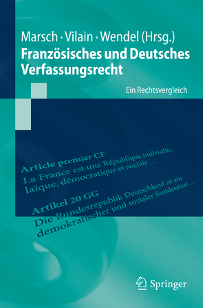 Französisches und Deutsches Verfassungsrecht von Marsch,  Nikolaus, Vilain,  Yoan, Wendel,  Mattias